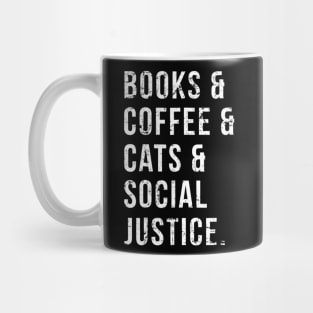 Books Coffee Cats Social Justice Mug